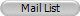 Mail List